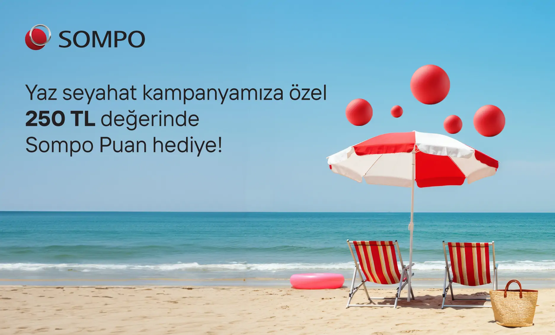 Sompo Puanım Yaz Seyahat Kampanyası - ( Kampanya sona erdi )