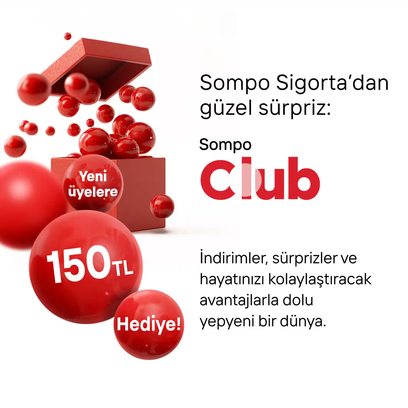 Sompo Club Hoş Geldin Kampanyası